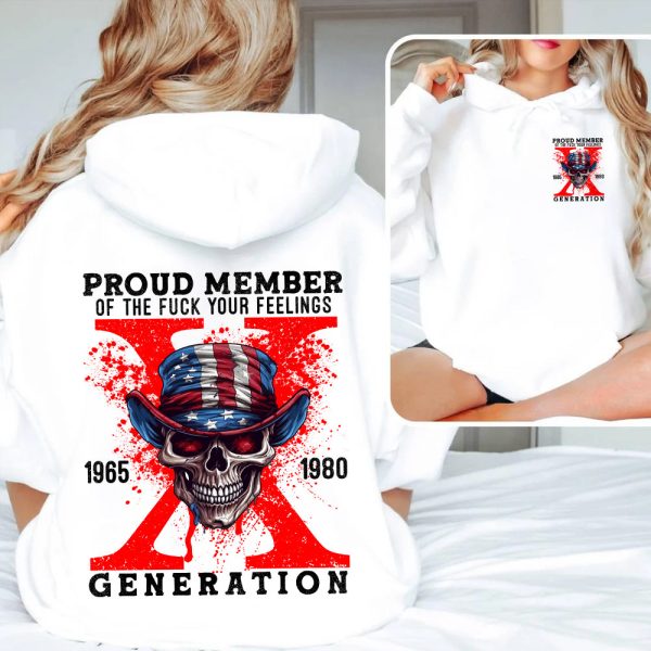 Generation X Shirt, Proud Member Of The F Your Feelings 219acxx260824 on Sale - Image 3